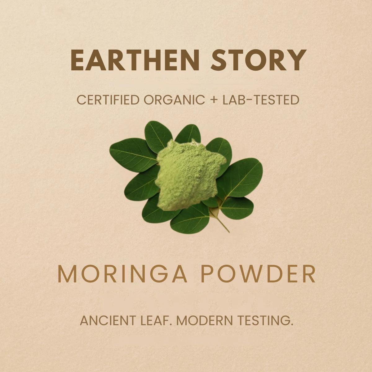 Earthen Story certified organic moringa powder with green leaves on beige background, highlighting natural ingredients