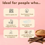 Mulethi powder ideal for people who speak frequently, have throat dryness, acidity, A/C exposure, cough, or prefer caffeine-free herbs