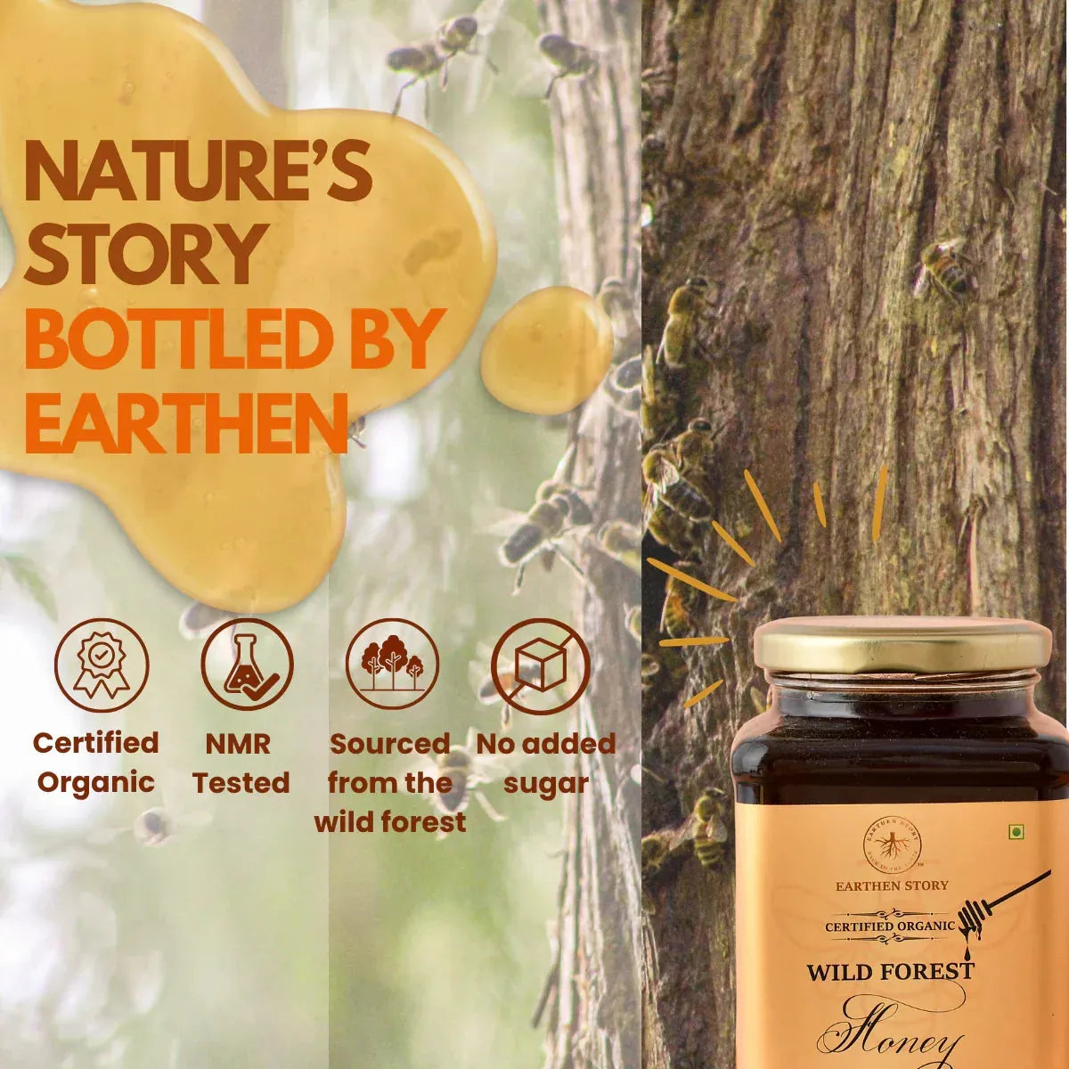 Earthen Story Certified Organic Wild Forest Honey with NMR tested, wild forest sourced, no added sugar certifications